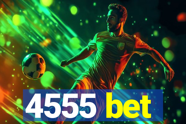 4555 bet